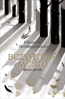 Bezvětrné město 2 [Devillepoix Eléonore]