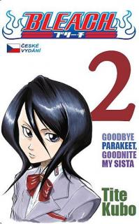 Bleach 02: Goodbye Parakeet, Goodnite My Sista CZ [Kubo Tite]