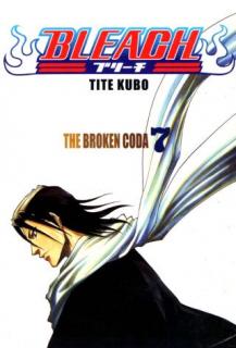 Bleach 07: The Broken Coda CZ [Kubo Tite]