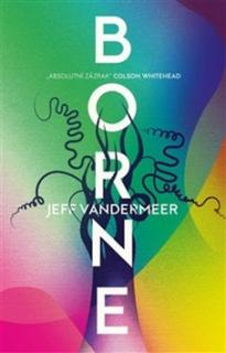 Borne [VanderMeer Jeff]