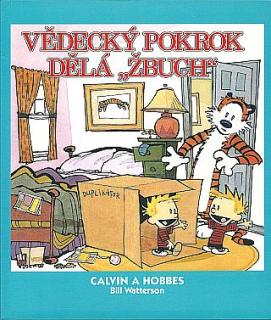 Calvin a Hobbes 6: Vědecký pokrok dělá „žbuch!&quot; [Watterson Bill]