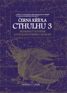 Černá křídla Cthulhu 3 [Joshi S.T.]