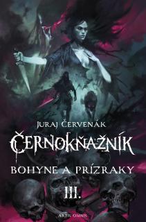 Černokňažník III: Bohyne a prízraky [Červenák Juraj]