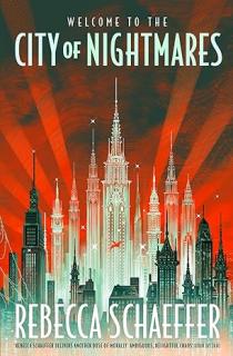 City of Nightmares [Schaeffer Rebecca] (City of Nightmares #1)