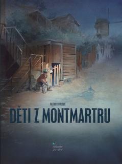 Děti z Montmartru [Prugne Patrick]