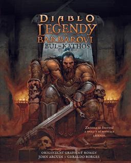 Diablo - Legendy o barbarovi: Bul-Kathos [Arcudi John, Borges Geraldo]