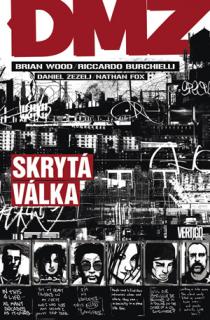 DMZ 5: Skrytá válka [Wood Brian]