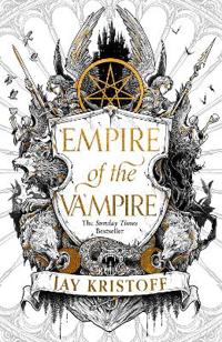 Empire of the Vampire [Kristoff Jay] (Empire of the Vampire #1)