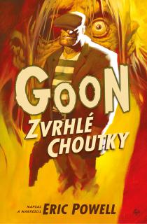 Goon 5: Zvrhlé choutky [Powell Eric]