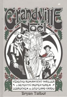 Grandville 4: Noel [Talbot Bryan]