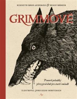 Grimmové [Andersen Kenneth Bogh,Bodker Benni ]