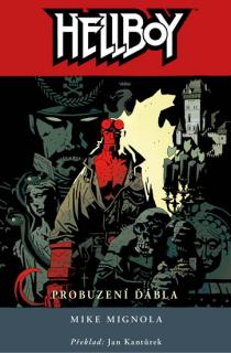 Hellboy 02: Probuzení ďábla [Mingola Mike]