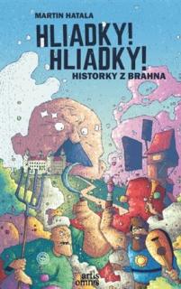 Hliadky! Hliadky! [Hatala Martin] (Historky z Brahna I)