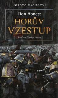 Horovo kacířství 01 WH40K - Horův vzestup [Abnett Dan]