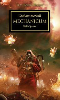 Horovo kacířství 09 WH40K - Mechanicum: Vědění je moc [McNeill Graham]