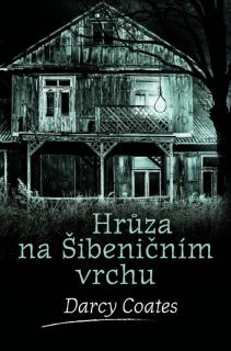 Hrůza na Šibeničním vrchu [Coates Darcy] (Strašidelné domy 10)