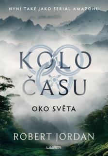 Kolo času 01: Oko světa (nové vydanie) [Jordan Robert]