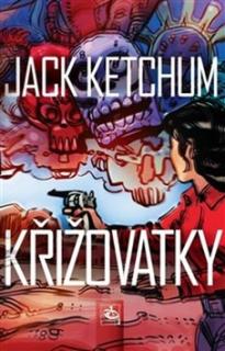 Křižovatky [Ketchum Jack]