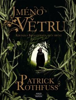 Kronika Královraha CZ 1 - Jméno větru [Rothfuss Patrick]