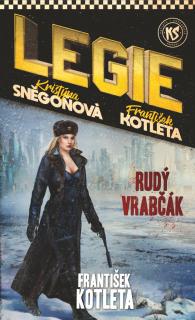 Legie 04: Rudý vrabčák [Kotleta František]