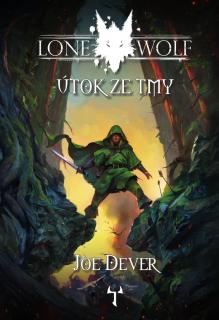 Lone Wolf 01: Útok ze tmy (nové vydanie) [Dever Joe]