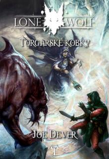 Lone Wolf 10: Torgarské kobky[Dever Joe]