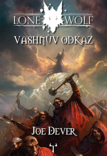 Lone Wolf 16: Vashnův odkaz [Dever Joe]