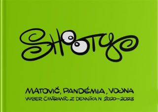 Matovič, pandémia, vojna [Shooty]