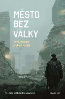 Město bez války [Ponomarevová Světlana, Ponomarev Nikolaj]