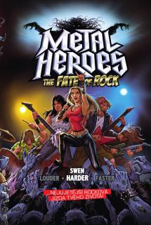 Metal Heroes: The Fate of Rock [Harder Swen]