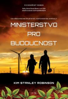 Ministerstvo pro budoucnost [Robinson Kim Stanley]