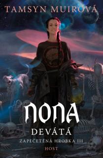 Nona Devátá [Muir Tamsyn] (Zapečetěná hrobka 3)