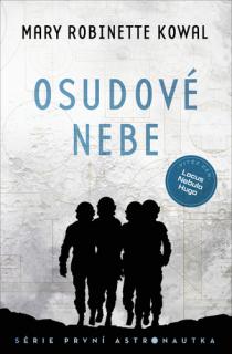 Osudové nebe [Kowal Mary Robinette]