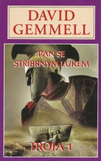 Pán se stříbrným lukem - Trója 1 [Gemmell David]