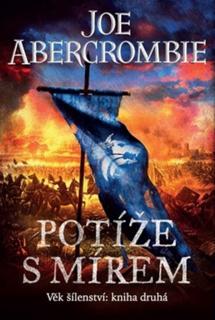 Potíže s mírem [Abercrombie Joe]