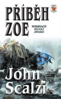 Příběh Zoe - Koloniální války 4 [Scalzi John]