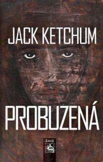 Probuzená [Ketchum Jack]