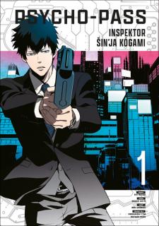 Psycho-Pass: Inspektor Šin'ja Kógami 1 [Midori Goto, Natsuo Sai]