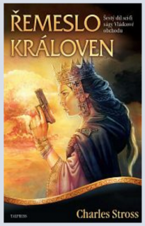 Řemeslo královen [Stross Charles]