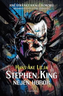 Stephen King: Nejen horor [Lilja Hans-Ake]