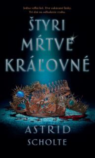 Štyri mŕtve kráľovné [Scholte Astrid]