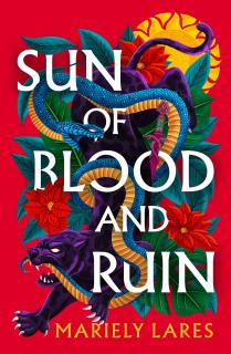 Sun of Blood and Ruin [Lares Mariely] (Sun of Blood and Ruin #1)