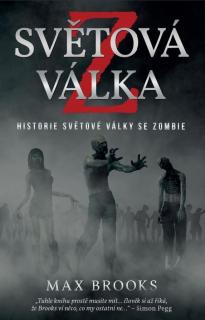 Světová válka Z: Historie světové války se zombie [Brooks Max]