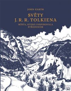 Světy J. R. R. Tolkiena [Garth John]