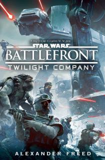 SW: Battlefront Twilight Company [Freed Alexander] (Star Wars: Battlefront #1)