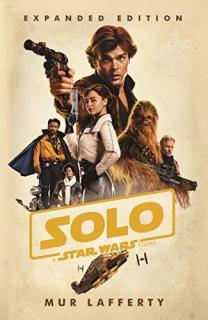 SW: Solo [Lafferty Mur] (Star Wars Disney Canon Novel #3.1)