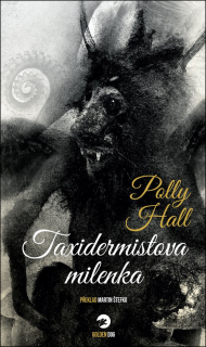 Taxidermistova milenka [Hall Polly]