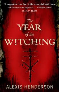 The Year of the Witching [Henderson Alexis]