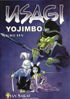 Usagi Yojimbo 06: Kruhy [Sakai Stan]