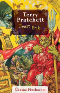 Úžasná Plochozem 09 - Faust/Erik (Vetroplaš 4) [Pratchett Terry]